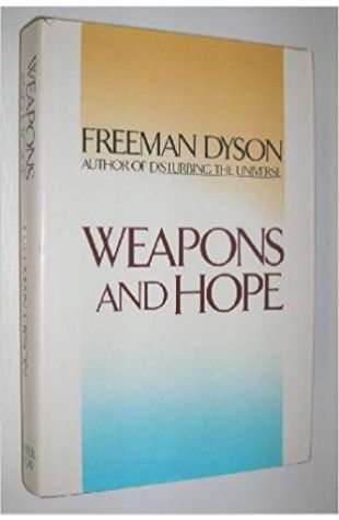 Weapons and Hope Freeman Dyson