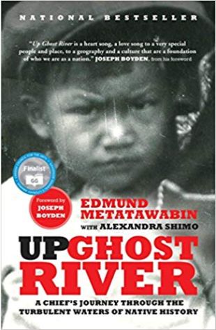Up Ghost River: A Chief's Journey through the Turbulent Waters of Native History