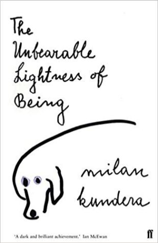 The Unbearable Lightness of Being Milan Kundera, Michael Henry Heim