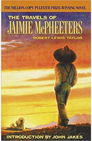 The Travels of Jaimie McPheeters Robert Lewis Taylor