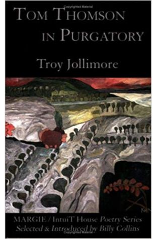 Tom Thomson in Purgatory Troy Jollimore