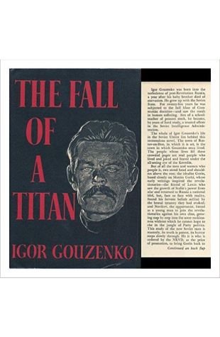 The Fall of a Titan Igor Gouzenko