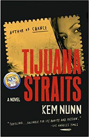 Tijuana Straits: A Novel Kem Nunn