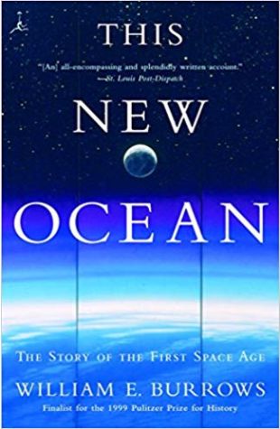 This New Ocean: The Story of the First Space Age