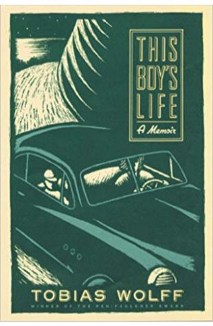 This Boy's Life: A Memoir Tobias Wolff