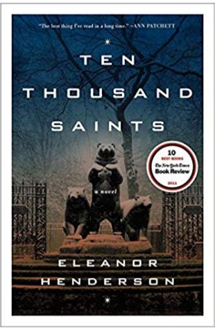 Ten Thousand Saints: A Novel