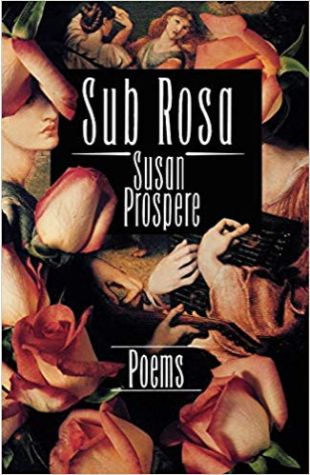 Sub Rosa: Poems