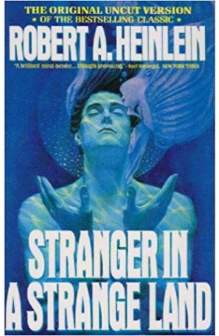 Stranger in a Strange Land Robert A. Heinlein