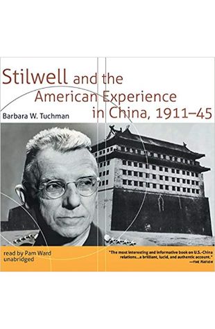 Stilwell and the American Experience in China, 1911–45