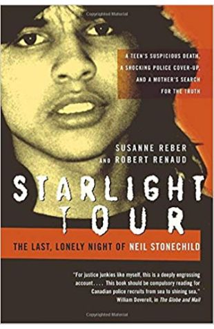 Starlight Tour: The Last, Lonely Night of Neil Stonechild