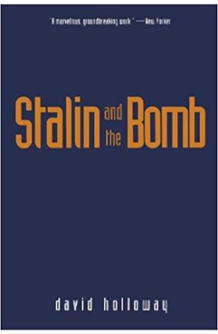 Stalin and the Bomb: The Soviet Union and Atomic Energy, 1939-1956