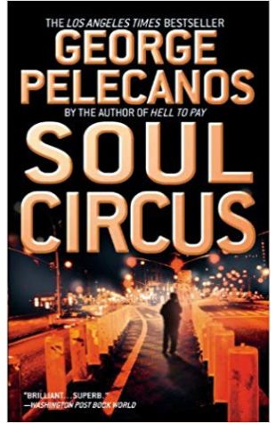 Soul Circus George P. Pelecanos