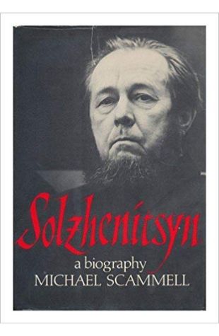 Solzhenitsyn: A Biography