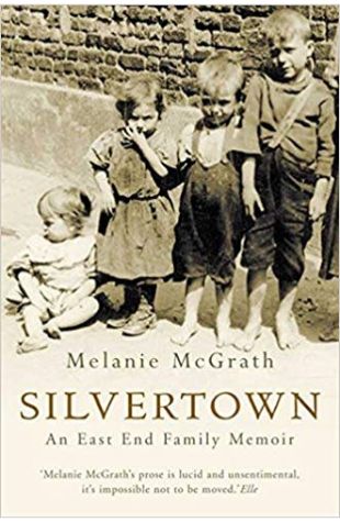 Silvertown: An East End Family Memoir