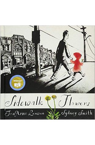 Sidewalk Flowers JonArno Lawson and Sydney Smith