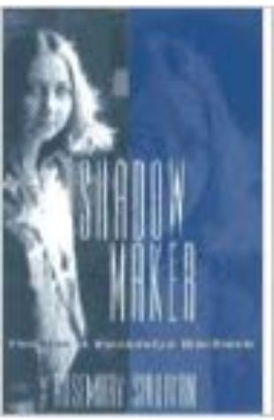 Shadow Maker: The Life of Gwendolyn MacEwen Rosemary Sullivan