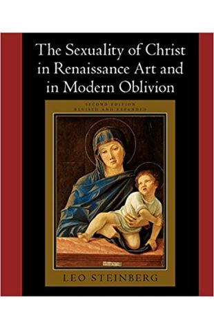 The Sexuality of Christ in Renaissance Art and in Modern Oblivion