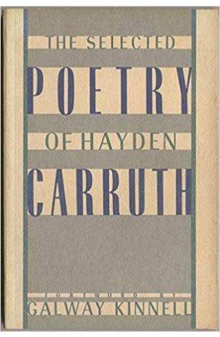 The Selected Poetry of Hayden Carruth