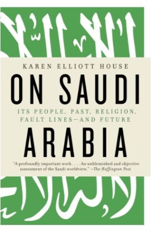 On Saudi Arabia: Its People, Past, Religion, Fault Lines—and Future