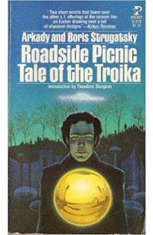 Roadside Picnic and Tale of the Troika