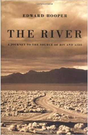 The River: A Journey to the Source of HIV and AIDS