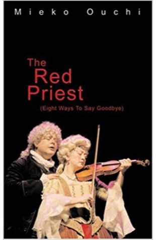 The Red Priest (Eight Ways to Say Goodbye)