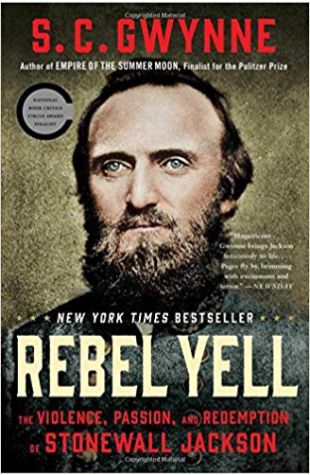 Rebel Yell: The Violence, Passion and Redemption of Stonewall Jackson