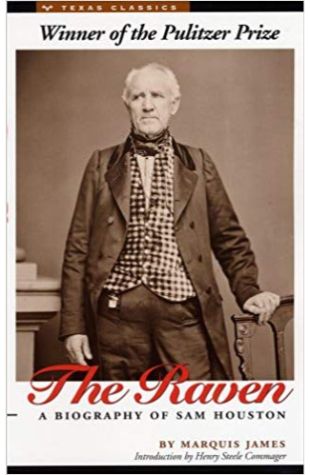 The Raven: A Biography of Sam Houston