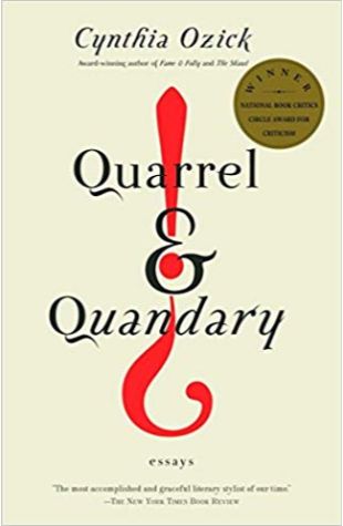 Quarrel & Quandary Cynthia Ozick