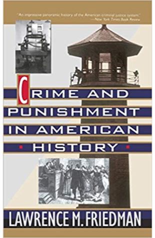 Crime and Punishment in American History