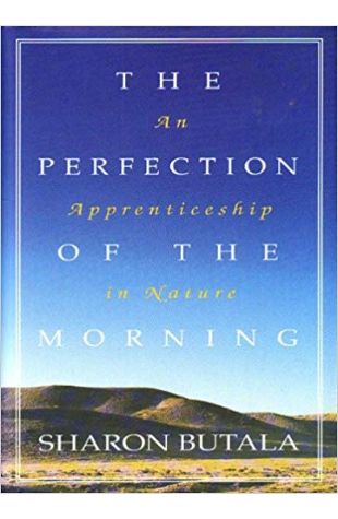 The Perfection of the Morning: An Apprenticeship in Nature