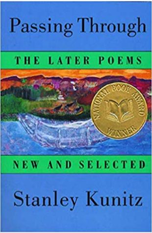 Passing Through: The Later Poems, New and Selected
