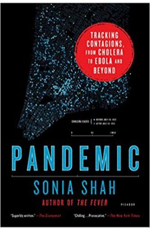 Pandemic: Tracking Contagions, from Cholera to Ebola and Beyond