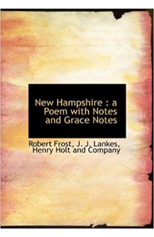 New Hampshire: A Poem with Notes and Grace Notes