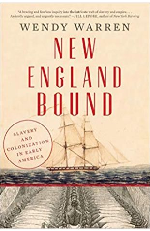 New England Bound: Slavery and Colonization in Early America