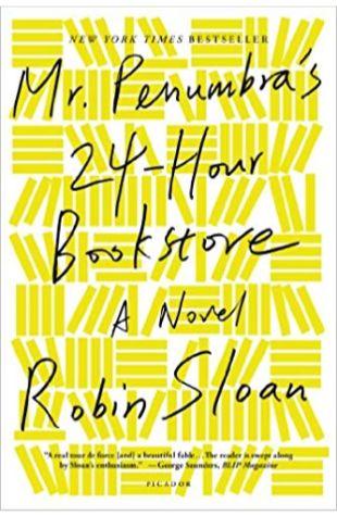 Mr. Penumbra's 24-Hour Bookstore: A Novel