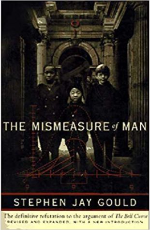 The Mismeasure of Man