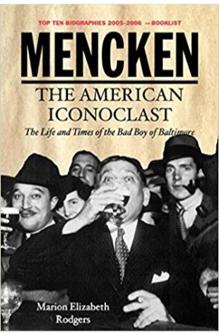 Mencken: The American Iconoclast