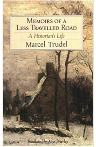 Memoirs of a Less Travelled Road: A Historian’s Life Jane Brierley