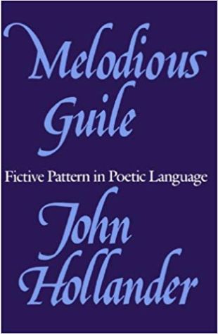 Melodious Guile: Fictive Pattern in Poetic Language