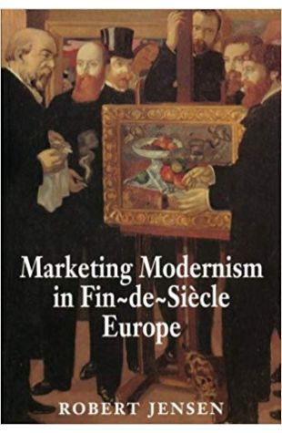 Marketing Modernism in Fin-de-Siècle Europe
