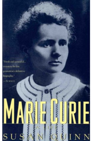 Marie Curie: A Life