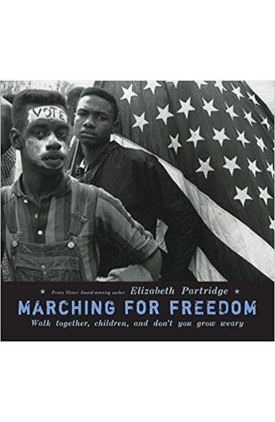 Marching for Freedom: Walk Together Children and Don't You Grow Weary