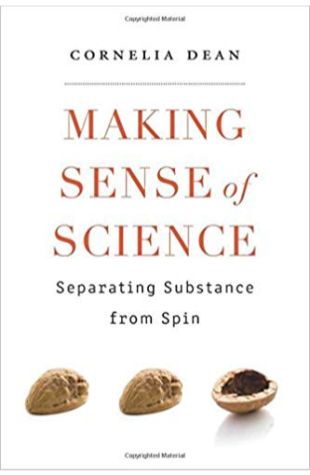 Making Sense of Science: Separating Substance from Spin
