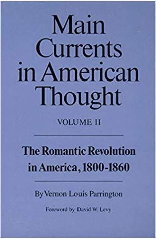 Main Currents in American Thought Vernon Louis Parrington