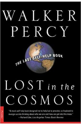 Lost in the Cosmos: The Last Self-Help Book Walker Percy