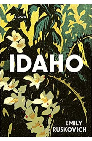 Idaho Emily Ruskovich