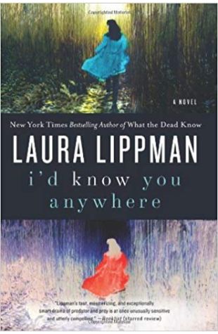 I'd Know You Anywhere: A Novel