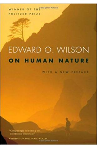 On Human Nature Edward O. Wilson