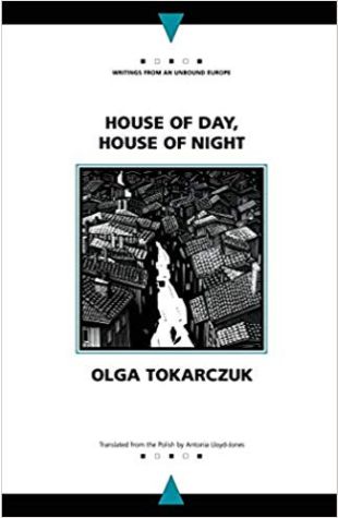 House of Day, House of Night (translated from Polish by Antonia Lloyd-Jones)
